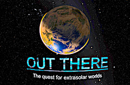 Out There: The Quest for Extrasolar Worlds