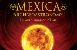 Mexica Archaeoastronomy: Between Space and Time