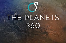 The Planets 360: Classic Edition