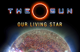 The Sun, Our Living Star