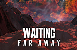 Waiting Far Away