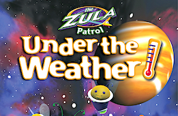 Zula Patrol : Under the Weather